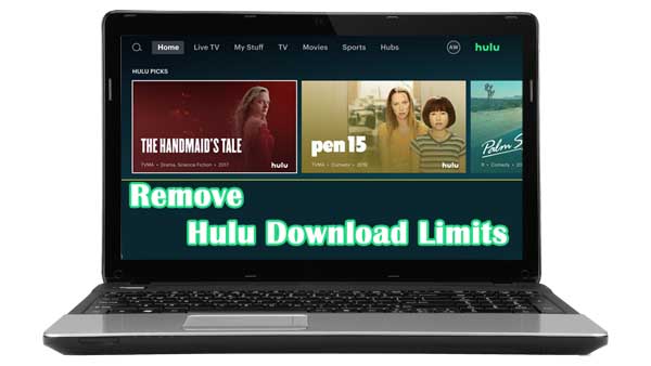 remove hulu video download limits