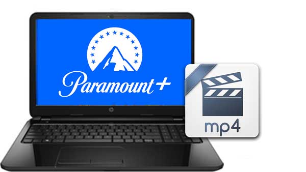 Best Paramount Plus Downloaders for Windows/Mac